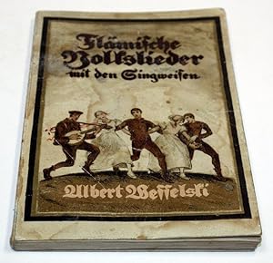 Seller image for Flmische Volkslieder. In deutscher Nachdichtung und mit den Singweisen. for sale by Antiquariat Gallus / Dr. P. Adelsberger