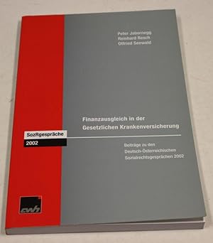 Seller image for Finanzausgleich in der gesetzlichen Krankenversicherung. Beitrge zu den Deutsch-sterreichischen Sozialrechtsgesprchen 2002. for sale by Antiquariat Gallus / Dr. P. Adelsberger