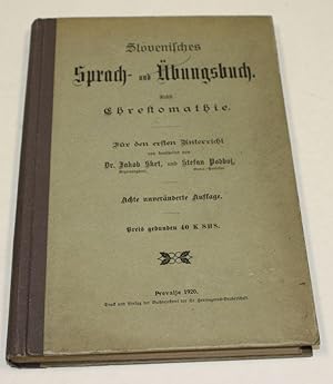 Slovenisches Sprach- und Übungsbuch. Nebst Chrestomathie.