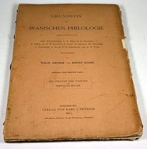 Grundriss der iranischen Philologie. Unter Mitwirkung von Chr. Bartholomae, C. H. Ethe, K. F. Gel...