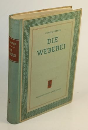 Seller image for Die Weberei. for sale by Antiquariat Gallus / Dr. P. Adelsberger