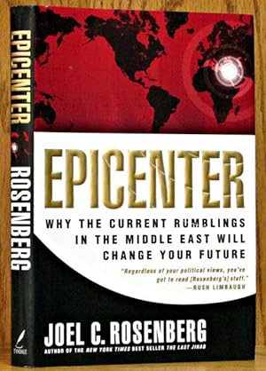 Epicenter: Why the Current Rumblings in the Middle East will Change Your Future