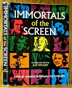 Immortals of the Screen: Over Six Hundred Memorable Photographs