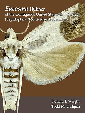 The Moths of North America. Fascicle 9.4. Eucosma Hübner of the Contiguous United States and Cana...