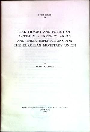 Immagine del venditore per The theory and policy of optimum currency areas and their implications for the European Monetary Union Suerf Series; 9A venduto da books4less (Versandantiquariat Petra Gros GmbH & Co. KG)