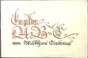 Seller image for Ein gldenes ABC von Matthias Claudis, dem Wandsbecker Boten; for sale by books4less (Versandantiquariat Petra Gros GmbH & Co. KG)