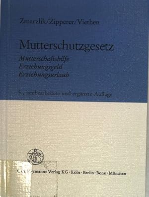 Seller image for Mutterschutzgesetz: Mutterschaftshilfe, Erziehungsgeld, Erziehungsurlaub. for sale by books4less (Versandantiquariat Petra Gros GmbH & Co. KG)