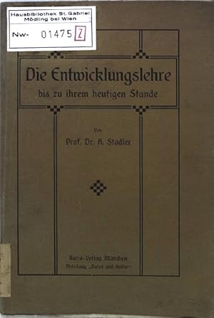 Seller image for Die Entwicklungslehre bis zu ihrem heutigen Stande; for sale by books4less (Versandantiquariat Petra Gros GmbH & Co. KG)
