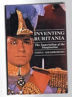 Seller image for Inventing Ruritania. The Imperialism of the Imagination. for sale by Time Booksellers