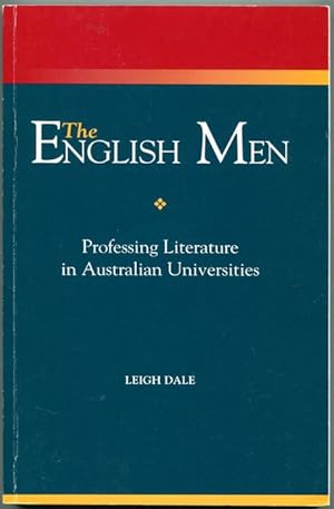 Seller image for The English Men. Professing Literature In Australian Universities. for sale by Time Booksellers