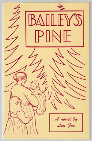 Seller image for Bailey's Pine. A Novel. for sale by Time Booksellers