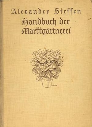 Imagen del vendedor de Handbuch der Marktgrtnerei. a la venta por Versandantiquariat Boller