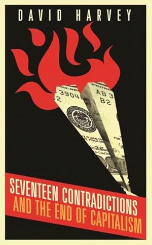 Bild des Verkufers fr Seventeen Contradictions and the End of Capitalism zum Verkauf von AHA-BUCH GmbH