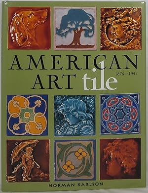 Image du vendeur pour American Art Tile 1876-1941 mis en vente par Newbury Books