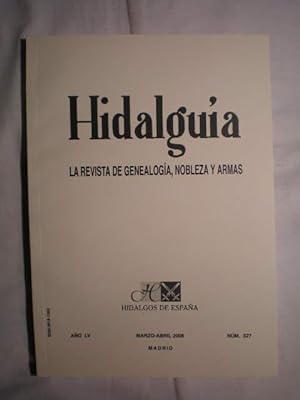 Hidalguía. La revista de genealogía, nobleza y armas. Nº 327 - Marzo-Abril 2008