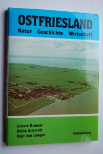 Bild des Verkufers fr Ostfriesland. Natur Geschichte. Wirtschaft. zum Verkauf von Antiquariat Biebusch