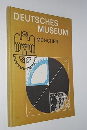 Deutsches Museum München: Eindrücke von einem Rundgang durch die Sammlungen und Bilder aus der Ge...