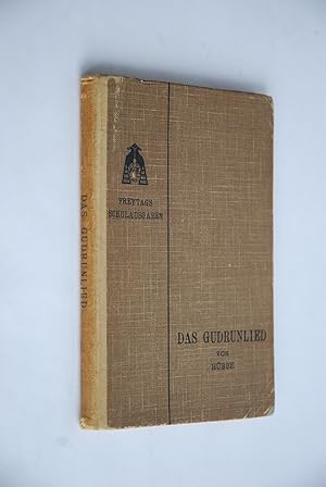 Bild des Verk�ufers f�r Das Gudrunlied [Gudrun, nhd.] in Auswahl u. �bertr. F�r d. Schulgebr. hrsg. von Walter H�bbe, Freytags Sammlung ausgew�hlter Dichtungen und Abhandlungen zum Verkauf von Antiquariat Biebusch