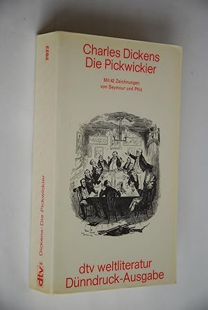 Seller image for Die Pickwickier. Mit 42 Zeichn. von Seymour u. Phiz. [Aus d. Engl. bertr. von Josef Thanner], dtv; 2022: dtv-Weltliteratur: Dnndruck-Ausgabe for sale by Antiquariat Biebusch