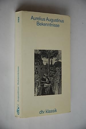 Seller image for Bekenntnisse. Aurelius Augustinus. [Eingeleitet u. bertr. von Wilhelm Thimme], dtv; 2159: dtv-Klassik: Literatur, Philosophie, Wissenschaft for sale by Antiquariat Biebusch