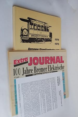 Bremer Strassenbahn-AG: 1876 - 1976; Festschrift zum hundertjährigen Bestehen. mit Beitr. von Wil...