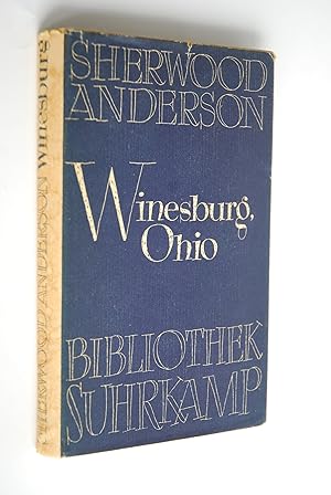 Immagine del venditore per Winesburg, Ohio: Roman um e. kleine Stadt. Sherwood Anderson. Aus d. Amerikan. Dt. von Hans Erich Nossack, Bibliothek Suhrkamp; Bd. 44 venduto da Antiquariat Biebusch