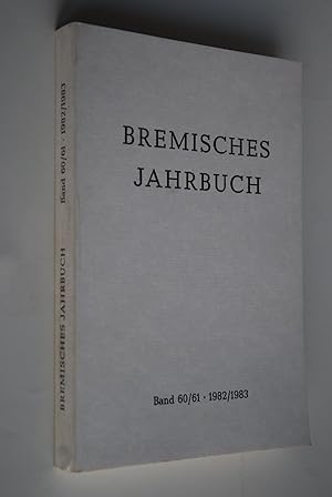 Bild des Verkufers fr Bremisches Jahrbuch Band 60/61 In Verbindung mit der Historischen Gesellschaft Bremen Hrsg. vom Staatsarchiv Bremen zum Verkauf von Antiquariat Biebusch