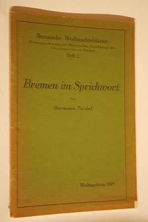 Bremen im Sprichwort. Bremische Weihnachtsblätter; Heft 2