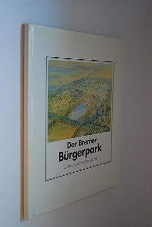 Der Bremer Bürgerpark - Zu Nutz und Freud für alle Zeit