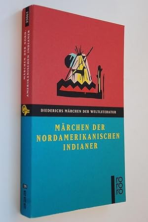 Seller image for Mrchen der nordamerikanischen Indianer. hrsg. von Gustav A. Konitzky, Rororo; 35061: Diederichs Mrchen der Weltliteratur for sale by Antiquariat Biebusch