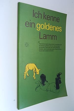 Ich kenne ein goldenes Lamm: eine unsentimentale Tiergeschichte. von. Dt. von Joseph Hofstetter. ...