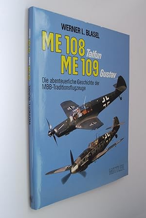 Immagine del venditore per ME 108 Taifun, ME 109 Gustav: die abenteuerliche Geschichte der MBB-Traditionsflugzeuge. venduto da Antiquariat Biebusch