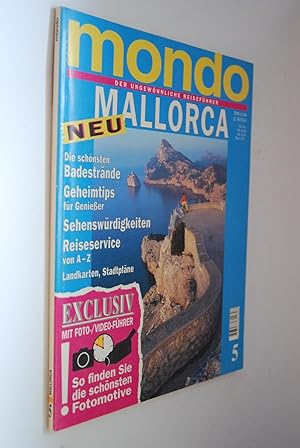 MONDO der ungewöhnliche Reiseführer Mallorca 5. Mallorca: exclusiv mit Foto-, Videoführer
