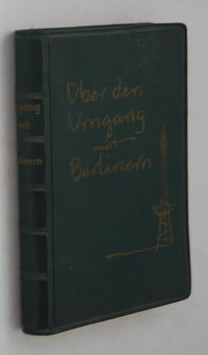 Über den Umgang mit Berlinern: Eine Plauderei. Textzeichn. von Marga Karlson