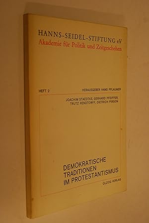 Bild des Verkufers fr Demokratische Traditionen im Protestantismus: [Bericht ber d. Tagung d. Akad. f. Politik u. Zeitgeschehen am 24. u. 25. Mai 1968 in Nrnberg]. [Von] [u.a.] zum Verkauf von Antiquariat Biebusch