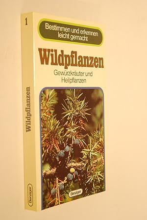 Seller image for Wildpflanzen: Gewrzkruter und Heilpflanzen. von Jacques De Sloover; Martine Goossens. Aus d. Franz. von Siglinde Summerer u. Gerda Kurz for sale by Antiquariat Biebusch