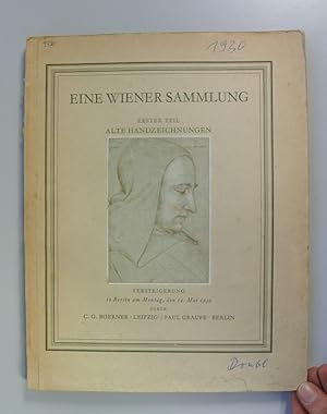 Imagen del vendedor de Eine Wiener Sammlung. 1. Teil: Alte Handzeichnungen von Hauptmeistern der deutschen, englischen, franzsischen, hollndischen, italienischen, schweizer, spanischen und vlmischen Malerschulen des XV. bis XIX. Jahrhunderts. Versteigerung in Berlin am 12. Mai 1930. a la venta por Antiquariat Bookfarm