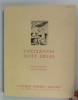 Seller image for Collezione Dott. Ergas. Esposizione e vendita all asta marzo 1934, a XII. for sale by Antiquariat Bookfarm