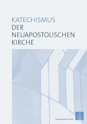 Bild des Verkufers fr Katechismus der Neuapostolischen Kirche zum Verkauf von AHA-BUCH GmbH