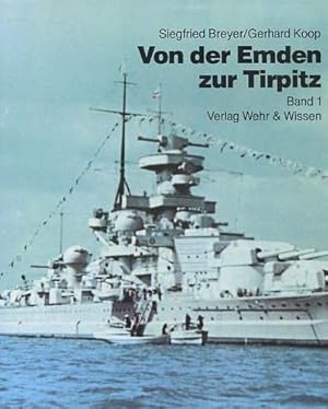 Seller image for Von der Emden bis zur Tirpitz; Bd. 1, Linienschiffe, Schlachtschiffe, Panzerschiffe und Flugzeugtrger / [Schiffsskizzen von Franz Mrva] for sale by Versandantiquariat Ottomar Khler