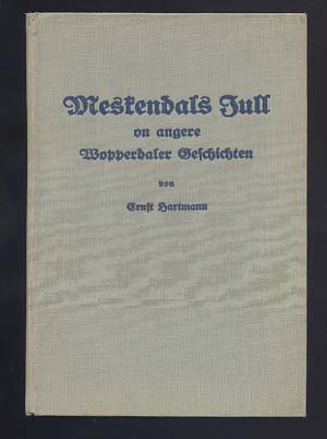 Bild des Verkufers fr Meskendals Jull on angere Wopperdaler Geschichten. zum Verkauf von Versandantiquariat Ottomar Khler