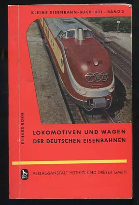 Bild des Verkufers fr Lokomotiven und Wagen der deutschen Eisenbahnen : Geschichtl. u. techn. Entwicklung. Kleine Eisenbahn-Bcherei ; Bd. 2 zum Verkauf von Versandantiquariat Ottomar Khler