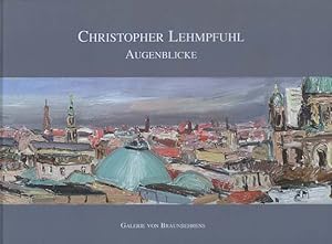 Bild des Verkufers fr Christopher Lehmpfuhl, Augenblicke : Bilder von 1999 - 2002 ; [anlsslich der Ausstellung Christopher Lehmpfuhl, Augenblicke in der Galerie Von Braunbehrens, Mnchen, vom 26. November 2002 bis 17. Januar 2003] Galerie Von Braunbehrens. [Hrsg.: Axel Zimmermann. Texte: Klaus Fumann ; Christopher Lehmpfuhl ; Eva-Maria Schumann-Bacia. bers.: Michael Price ; Hartmut Botsmann] zum Verkauf von Versandantiquariat Ottomar Khler