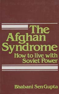Bild des Verkufers fr The Afghan Syndrome. How to Live With Soviet Power zum Verkauf von Versandantiquariat Ottomar Khler