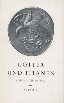 Bild des Verkufers fr Gtter und Titanen : Zwei Dramen aus griechischen Bereichen. zum Verkauf von Versandantiquariat Ottomar Khler