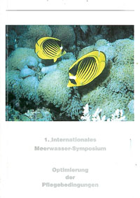 Seller image for 1. Internationales Meerwasser-Symposium - Optimierung von Pflegebedingungen for sale by Schueling Buchkurier