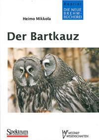 Image du vendeur pour Der Bartkauz. Strix nebulosa (Neue Brehm-Bcherei Band 538) 2. Auflage mis en vente par Schueling Buchkurier