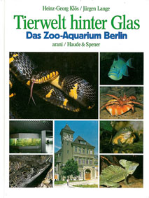 Bild des Verkufers fr Tierwelt hinter Glas - Das Zoo-Aquarium Berlin zum Verkauf von Schueling Buchkurier