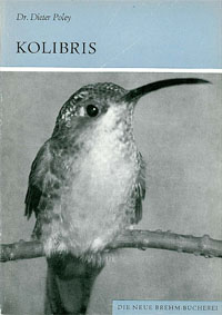 Bild des Verkufers fr Kolibris. Trochilidae (Neue Brehm-Bcherei. Heft 484) zum Verkauf von Schueling Buchkurier