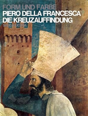 Image du vendeur pour Form und Farbe. Piero della Francesca. Die Kreuzauffindung mis en vente par Schueling Buchkurier